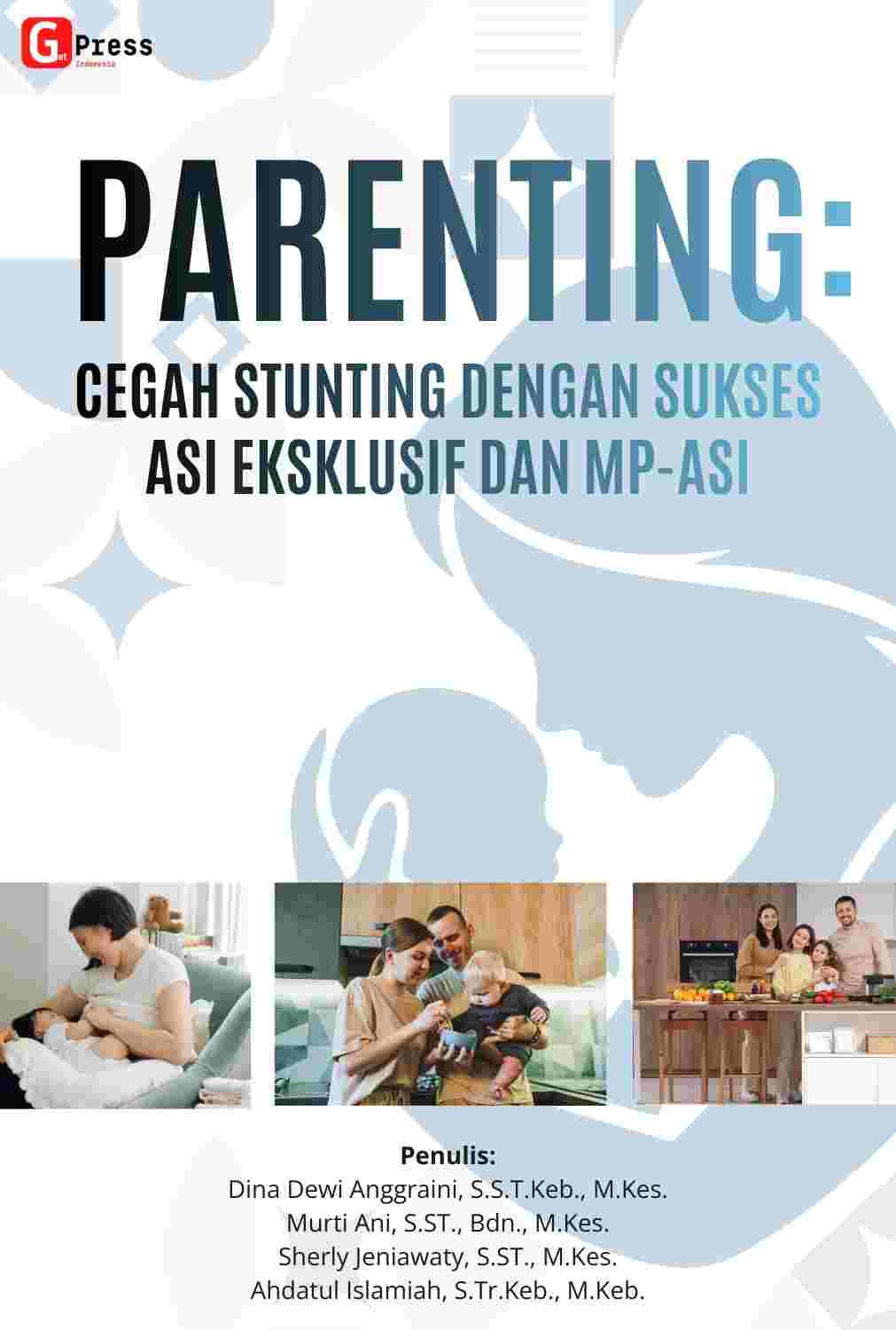 Parenting:  Cegah Stunting Dengan Sukses Asi Eksklusif Dan Mp-Asi